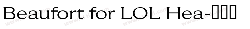 Beaufort for LOL Hea字体转换